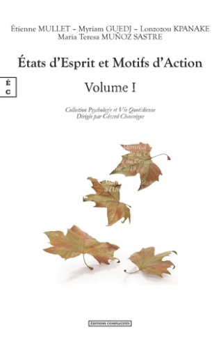 Etats d'esprit et motifs d'action. Volume 1