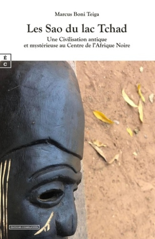 Les Sao du lac Tchad. Une civilisation antique et mystérieuse au centre de l'Afrique noire