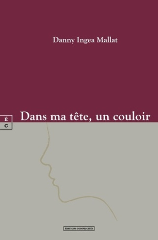 Dans ma tête, un couloir