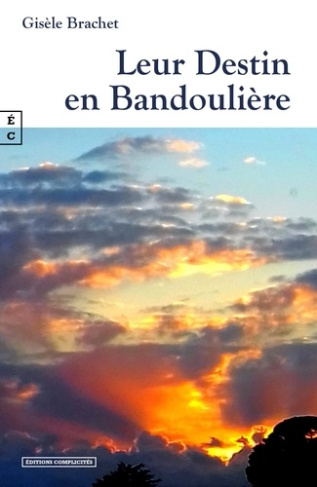 Leur destin en bandoulière