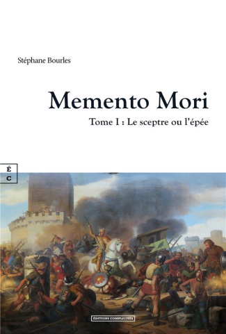 Memento Mori Tome 1 : Le sceptre ou l'épée