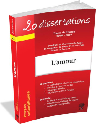 20 dissertations avec analyses et commentaires sur le thème L'amour. Thème de français prépas scient