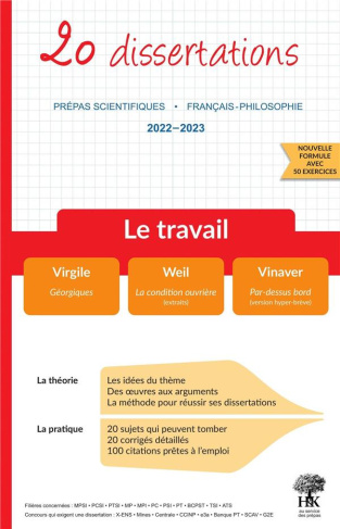 Le travail. 20 dissertations avec analyses et commentaires, Edition 2022-2023