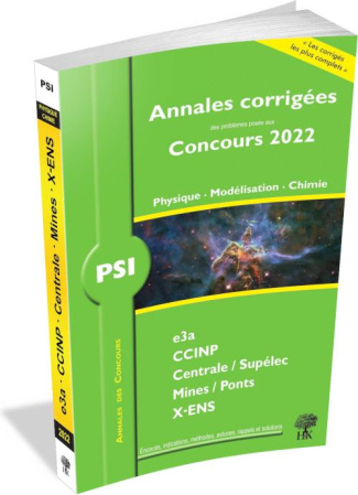 PSI Physique - Modélisation - Chimie PSI. Annales corrigées, Edition 2022