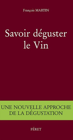 SAVOIR DEGUSTER LE VIN