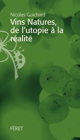 Vins natures. De l'utopie à la réalité