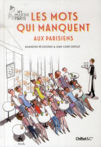 Les mots qui manquent aux Parisiens