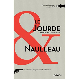 Le Jourde & Naulleau. Précis de littérature du XXIe siècle, Edition revue et augmentée
