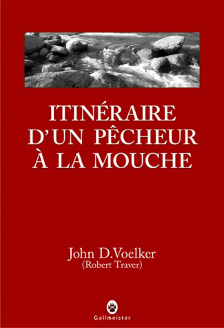 Itinéraire d'un pêcheur à la mouche