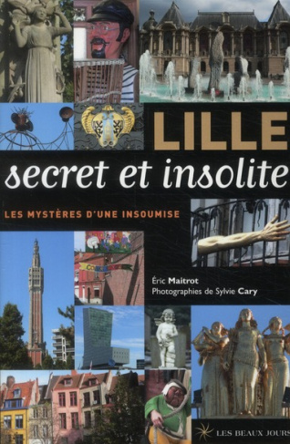 Lille secret et insolite