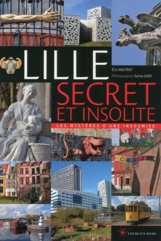 Lille secret et insolite