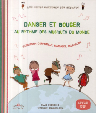 Danser et bouger au rythme des musiques du monde. Expression corporelle, massages, relaxation, avec