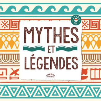 Mythes et légendes. Avec 1 CD audio