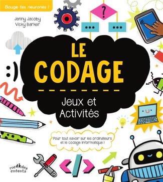 Le codage . Jeux et activités