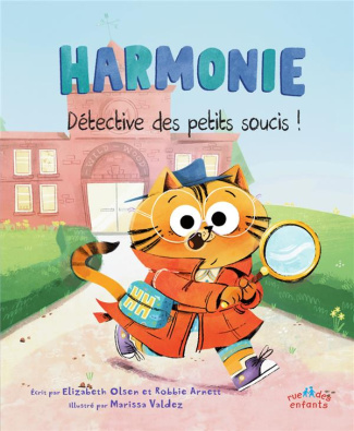 Harmonie. Détective des petits soucis !