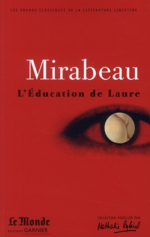 L'Education de Laure. Ma conversion ou le libertin de qualité