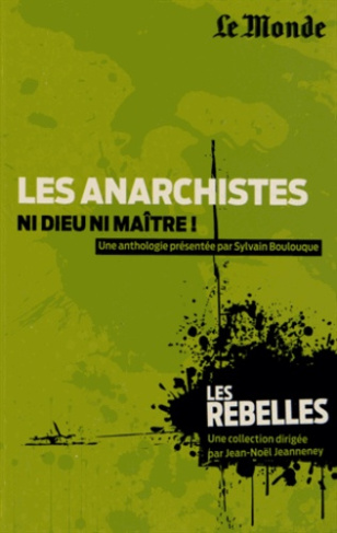 Les Rebelles/4/Les anarchistes ni Dieu ni maîtres / Ni Dieu ni maître !