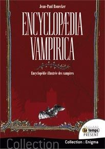 Encyclopaedia vampirica. Encyclopédie illustrée des vampires