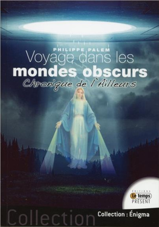 Voyage dans les mondes obscurs. Les dieux ont faim