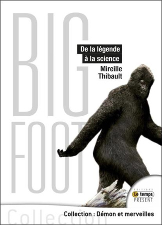 Bigfoot. De la légende à la science
