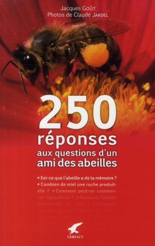 250 réponses aux questions d'un ami des abeilles