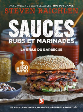 Sauces, rubs et marinades