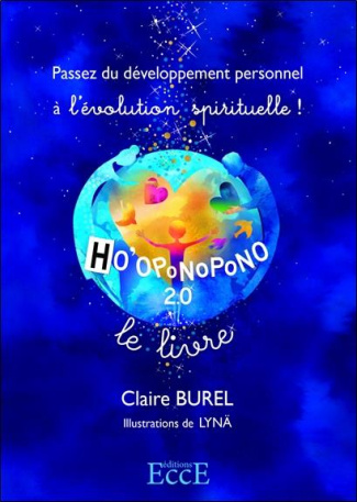 Ho'oponopono 2.0. Passez du développement personnel à l'évolution spirituelle !