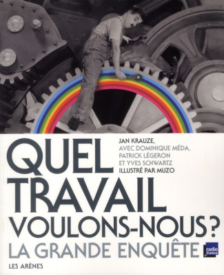 Quel travail voulons-nous ? La grande enquête