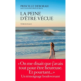La peine d'être vécue