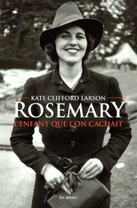Rosemary. L'enfant que l'on cachait