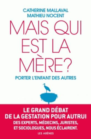 Mais qui est la mère ? Porter l'enfant des autres