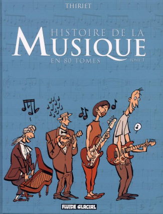 Histoire de la musique en 80 tomes Tome 1