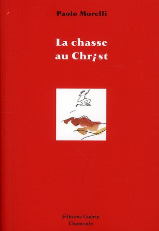 La chasse au Christ