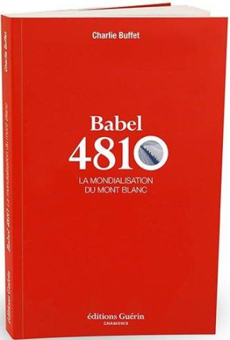 Babel 4810. La mondialisation du Mont Blanc