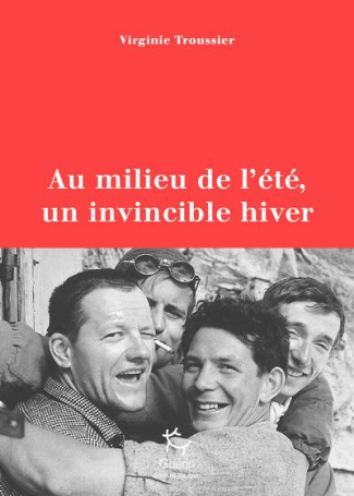 Au milieu de l'été, un invincible hiver. Pilier du Frêney 1961