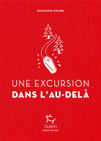 Une excursion dans l'au-delà