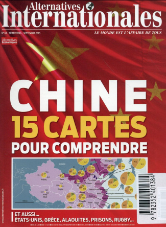Alternatives internationales N° 68, septembre 2015 : Chine . 15 cartes pour comprendre