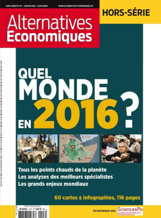 Alternatives économiques Hors-série N° 107, Janvier 2016 : Quel monde en 2016 ?