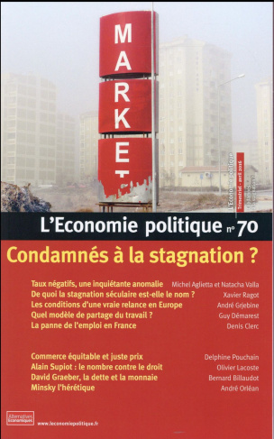 L'Economie politique N° 70 : Condamnés à la stagnation ?
