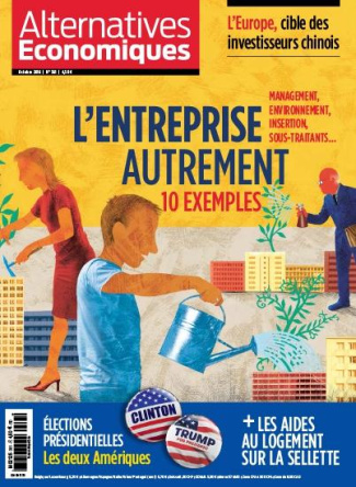 Alternatives économiques N° 361, octobre 2016 : L'entreprise autrement. 10 exemples