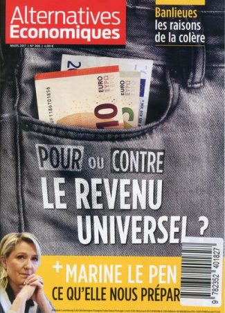 Alternatives économiques N° 366, mars 2017 : Pour ou contre le revenu universel ?