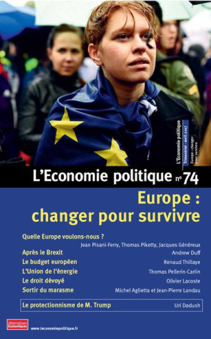 L'Economie politique N° 74, avril 2017 : Europe : changer pour survivre
