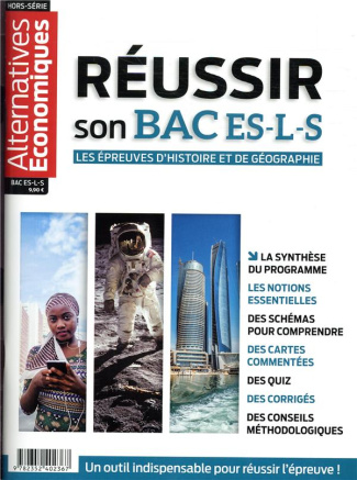 Alternatives économiques Hors-série : Réussir son bac ES-L-S. Les épreuves d'histoire et de géograph