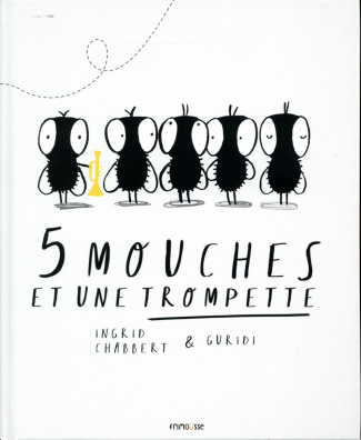 5 mouches et une trompette