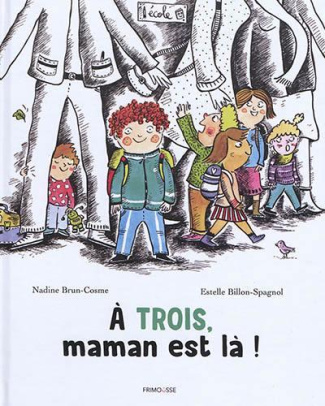 A trois, maman est là !