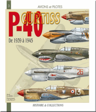 Le Curtiss P-40. De 1939 à 1945