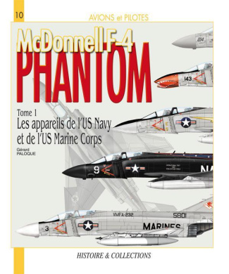 McDonnell F-4 Phantom II. Tome 1, Les appareils de l'US Navy et de l'USMC