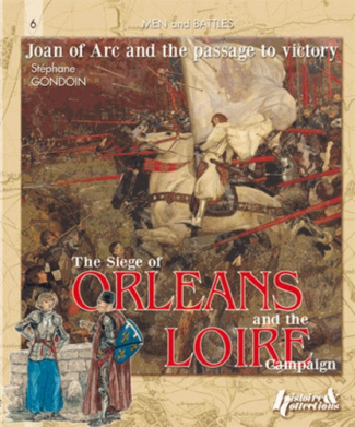 The siege of Orléans and the Loire campaign - 1428-29