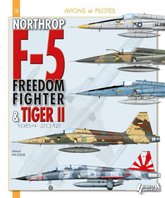 Northrop F-5, du Freeedom Fighter au Tiger II 1954-2012