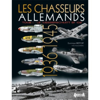 Les chasseurs allemands. Tome 1, 1936-1945